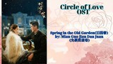 Spring in the Old Garden (旧园春) by: Mian Guo Jian Dan Juan (免裹煎蛋卷) - Circle of Love OST