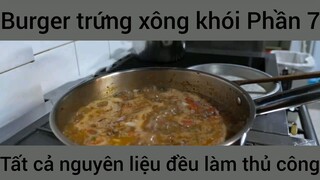 Burger trứng xông khói tất cả nguyên liệu đều làm thủ công #7