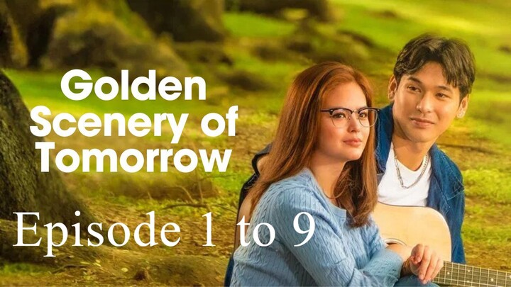 Golden Scenery of Tomorrow Episode 1 -  9
