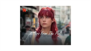 Letters from the Past-S1E3الترجمة العربية-مدبلجة عربية