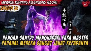 PEREBUTAN HARTA DENGAN SEORANG MASTER KUAT - Alur Cerita Hundred Refining Ascensions Record PART 20