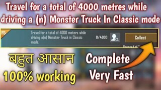 Travel for a total of 4000 metres while driving Monster Truck In Classic mode|Week3 Mission Complete