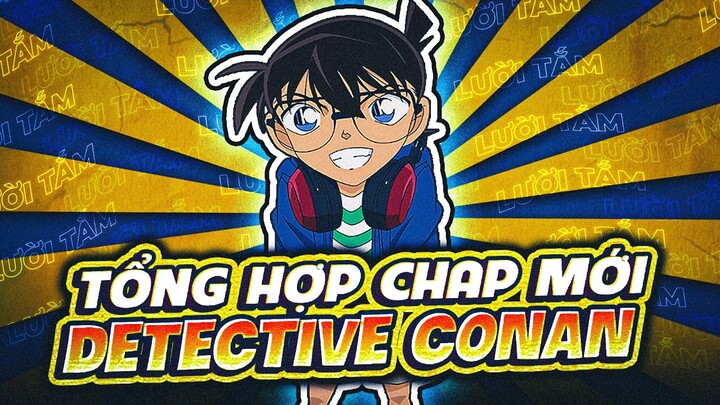 TÓM TẮT | MANGA CONAN VU ÁN MỚI NHẤT | CHAP 1116 - 1125 | HEIJI TỎ TÌNH- KID LÀ THỦ PHẠM...