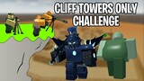 Using Cliff Towers Only! | Tower Defense Simulator | ROBLOX