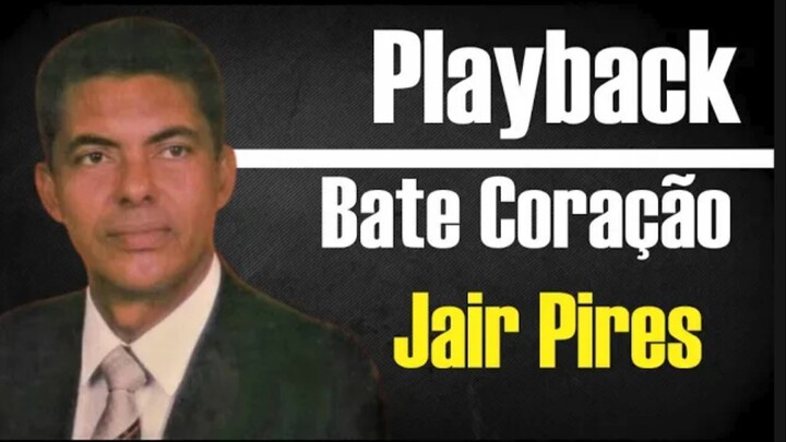 BATE CORAÇÃO – JAIR PIRES | PLAYBACK GOSPEL