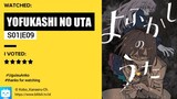 Yofukashi No Uta Eps 09 Sub Indo