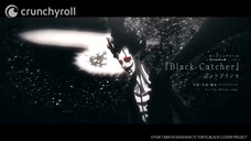 Black Clover Opening 10 ~ Black Catcher