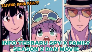 INFO TERBARU ANIME SPY x FAMILY SEASON 2 DAN MOVIE