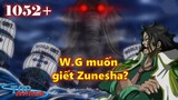 [One Piece 1052+]. Đô đốc Bò lục đến Wano, Chính phủ muốn giết Zunesha?