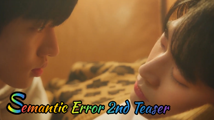Semantic Error The Series 2nd Teaser Premieres on February 16, 2022 on Watcha Korea