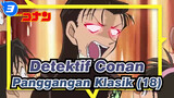 [Detektif Conan] Tertawa Setiap Saat! Panggangan Klasik (18)_3