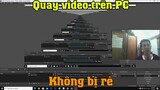 Cách quay video trên máy tính không bị rè với phần mềm obs