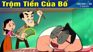 TRỘM TIỀN CỦA BỐ | Phim Hoạt Hình | Truyện Cổ Tích | Khoảnh Khắc Kỳ Diệu 2020 | Phim Hay 2020