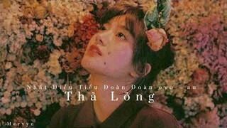 Thả Lỏng - Nhất Điều Tiểu Đoàn Đoàn ovo, Au (COVER) | MERVYN