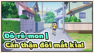 Đô-rê-mon |TẬP 657(Cảnh 1）Cẩn thận đôi mắt kìa!