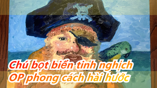 [Chú bọt biển tinh nghịch] OP phong cách hài hước, tạo cảnh_B