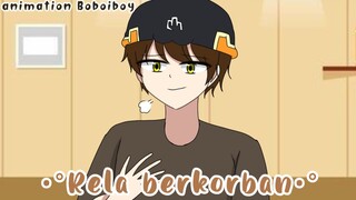 Rela berkorban || animasi Boboiboy