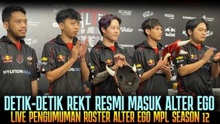 DETIK-DETIK REKT MASUK ALTER EGO- LIVE Press Conference Pengumuman Roster AE SEASON 12