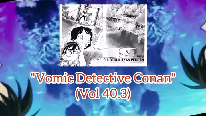 [Detective Conan] - Pria Berlilitkan Perban Vol 40.3
