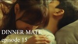 Dinner Mate (2020) Episode 15 Online With English sub