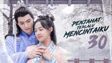 【INDO SUB】EP 30丨Penjahat Terlalu Mencintaiku丨反派我太爱了怎么办