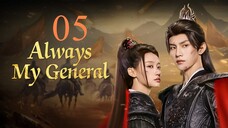 EP5 Always My General (2025)