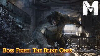 METRO EXODUS - Boss Fight: The Blind Ones - Chiến đấu với tinh tinh mù