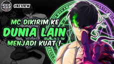 Pria ini Dikirim ke Dunia Lain Dan Menjadi OVERPOWER !