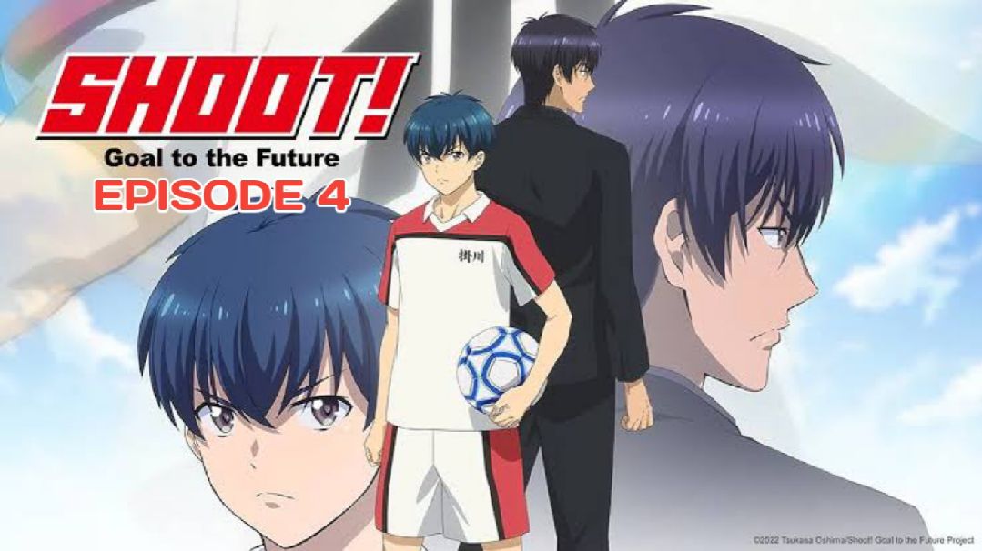 Assistir Shoot! Goal to the Future ep 4 - Anitube