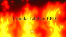 Chuuka Ichiban.EP10