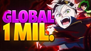 GLOBAL PRE-REGISTRATIONS HAS REACHED OVER 1 MILLION! THIS IS A GOOD SIGN FOR BLACK CLOVER MOBILE