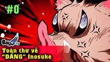 Inosuke - Đấng ỉn, Đấng cục súc - BỰA