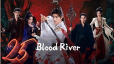 𝔹ℝ; 𝔗𝔞𝔩𝔢𝔰 𝔬𝔣 𝔇𝔞𝔯𝔨 ℜ𝔦𝔳𝔢𝔯 - Episode 25 [Eng Sub]