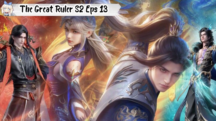The Great Ruler Season 2 Episode 13