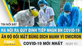 Tin tức Covid-19 mới nhất. hôm nay 7/1 | Dich Virus Corona Việt Nam hôm nay | FBNC