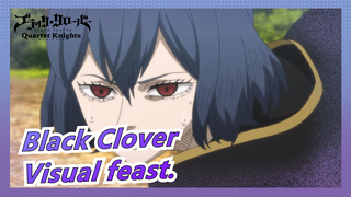 Black Clover|[Epic Complication]Enjoy the visual feast.