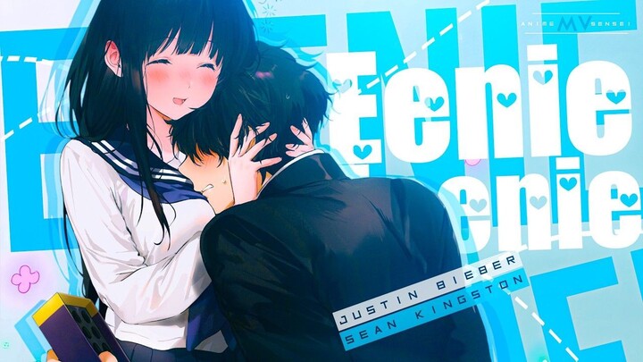 Eenie Meenie -「AMV」- Anime MV __ MEP