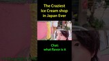 The Craziest Ice cream shop in Japan EVER