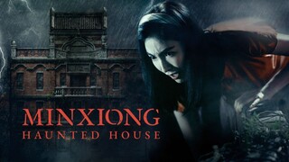 MINXIONG HAUNTED HOUSE