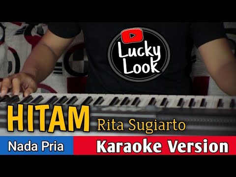 Hitam - Rita Sugiarto | Karaoke Nada Pria