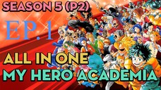 Tóm Tắt "My Hero Academia" | "Season 5 (P2) EP.1" | AL Anime