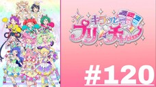 KIRATTO PRI☆CHAN - Episode 120 (English Sub)