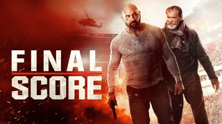 Final Score (2018) - SUB INDO