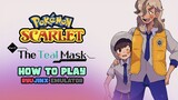 100% WORKING How to Play The Teal Mask DLC of Pokémon Scarlet On Ryujinx Switch Emulator