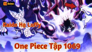[Lù Rì Viu] One Piece Tập 1069 - 1070 _CP0 Đánh Lén Kaido Hạ Luffy |Review anime Tóm tắt one piece