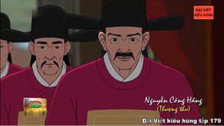 179 Đại Việt kiêu hùng - Danh thần Nguyễn Công Hãng thời chúa Trịnh Cương