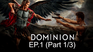 Dominion Season 1 ซับไทย EP1_1