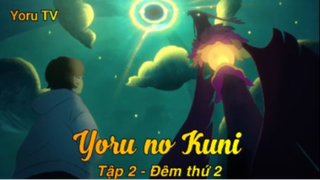 Yoru no Kuni Tập 2 - Đêm thứ 2