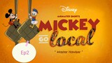 Mickey Go Local (2019) - MALAY Ep2