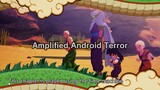 Dragonball Z Kakarot - Android Terror Arived - Amplified Terror Attack